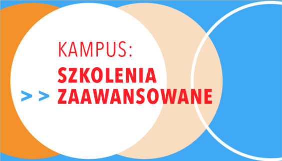 Kampus: szkolenia zaawansowane