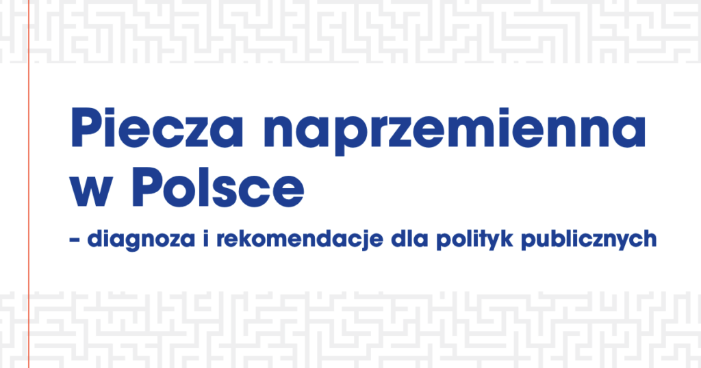 Piecza naprzemienna w Polsce- diagnoza i rekomendacje dla polityk publicznych