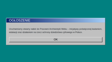 Ogłoszenie! Uruchamiamy otwarty nabór do Pracowni Archiwistyki Webu - inicjatywy poświęconej badaniom na rzecz ochrony dziedzictwa cyfrowego w Polsce
